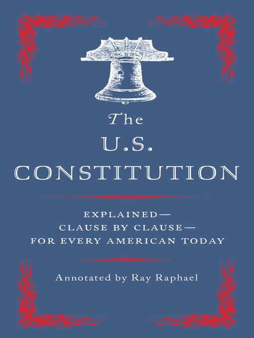 Title details for The U.S. Constitution by Ray Raphael - Available